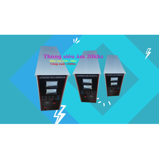 Thùng điện máy cán siêu âm 20khz
